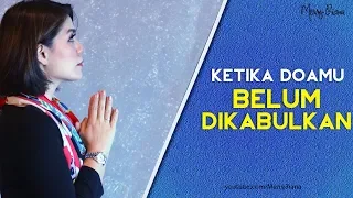 KETIKA DOAMU BELUM DIKABULKAN (Video Motivasi) | Spoken Word | Merry Riana