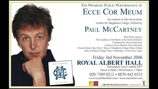 Paul McCartney · Ecce Cor Meum (Behold My Heart) [Royal Albert Hall · Nov  06, 2006]