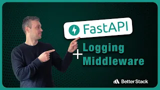 Logging in FastAPI Apps / Writing a FastAPI Middleware