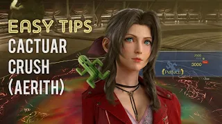 EASY TIPS CACTUAR CRUSH (Aerith) How to Get Perfect Score for First Time - FINAL FANTASY VII REBIRTH