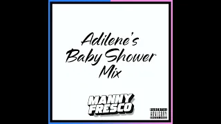 Adilene's Baby Shower - 3 Hour DJ Party Mix