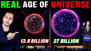 EVERYBODY WAS WRONG? Scientists Prove the REAL AGE of the Universe is 27 Billion Years