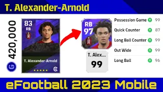 T. Alexander-Arnold Upgrade Max Rating How to Train Player - eFootball 2023 Mobile