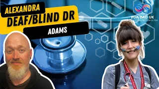 DEAF/BLIND DOC - The Alexandra Adams interview