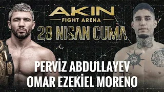Perviz ABDULLAYEV vs Omar Ezekiel MORENO  |  Akın Fight Arena