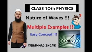 Nature of Waves (Lec 08, Class 10, Chapter 10)