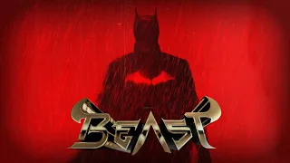 The Batman Ft Beast | Beast Bgm ft The Batman