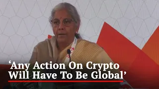 "Any Action On Crypto Will Have To Be Global": Nirmala Sitharaman
