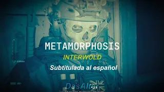 Interworld - Metamorphosis//Subtitulada al Español.