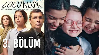 Çocukluk 3. Bölüm