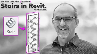 How to Build Stairs in Revit (w/Paul Aubin)