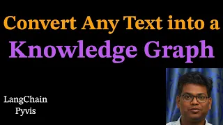 Convert Any Text into a Knowledge Graph