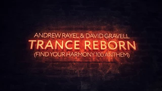 Andrew Rayel & David Gravell - Trance ReBorn (Extended Mix)