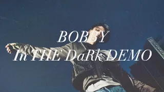 [iKON 바비] BOBBY - 새벽에(In THE DaRk) DEMO ver.ㅣKor•Eng Lyrics