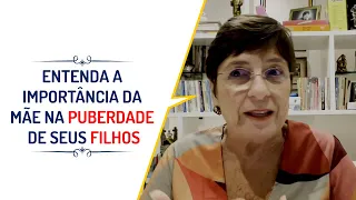 ENTENDA A IMPORTÂNCIA DA MÃE NA PUBERDADE DE SEUS FILHOS| Lena Vilela - Educadora em Sexualidade