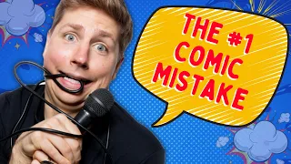 The #1 Stand Up Mistake -Young Comedian Advice (Must Hear Comedy Secrets)