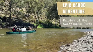 Epic Canoe Adventure - Rapids of the Macquarie River - Dixon Long Point to Mookerawa Waters