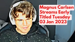 Magnus Carlsen STREAMS Early Titled Tuesday Blitz January 03 2023