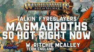 Talkin' Fyreslayers - Magmadroths So Hot Right Now