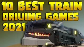 Top 10 Best Roblox Train Driving Games 2021