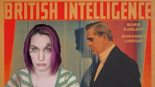 British Intelligence (Boris Karloff is... Bad! No, Good! No, Wait...) Review