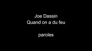 Joe Dassin-Quand on a du feu-paroles