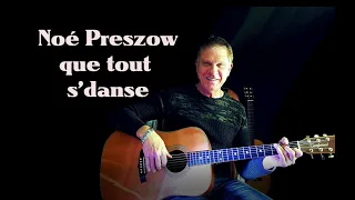 Tuto guitare  et chant  que tout s'danse Noé  Preszow