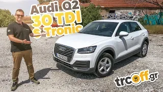 Δοκιμή Audi Q2 30 TDI Business S Tronic | trcoff.gr