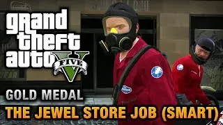 GTA 5 - Mission #16 - The Jewel Store Job (Smart Approach) [100% Gold Medal Walkthrough]