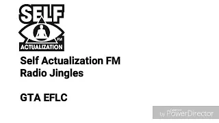 Self Actualization FM Radio Jingles (GTA EFLC)