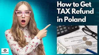 How to Get Tax Refund in Poland?