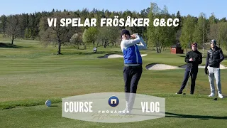 Vi spelar Frösåker G&CC - Course-vlog - MXPGolf.se