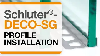 How to install the Schluter®-DECO-SG Profile