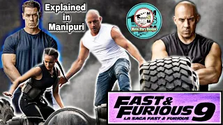 "Fast & furious 9" explained in Manipuri || Action Adventure movie explained in Manipuri