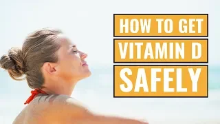 How to Safely Get Vitamin D From Sunlight