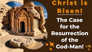 #59 Christ is Risen: The Case for the Resurrection of the God-Man! (with Caleb Jackson)