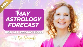 May 2024 Astrology Forecast: 💞 LOVE & BEAUTY ABOUND!