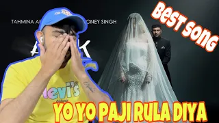 Reaction On ASHK | Yo Yo Honey Singh | Tahmina Arsalan | Full Video