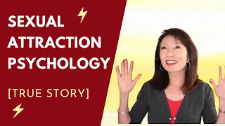 Sexual Attraction Psychology and Lifelong Desire | TRUE STORY