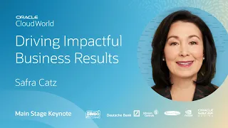 Driving impactful business results—Safra Catz Keynote | CloudWorld 2022