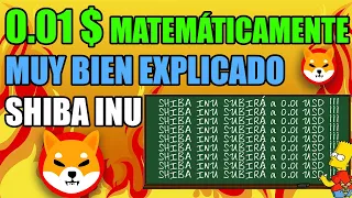 🚨SHIBA INU LLEGARÁ A 0.01 USD - TE LO EXPLICO CON CIENCIA !! ✅