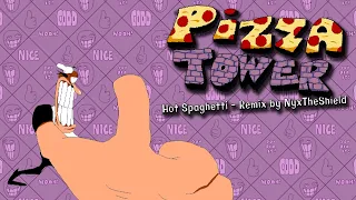 Pizza Tower - Hot Spaghetti [Remix by NyxTheShield]