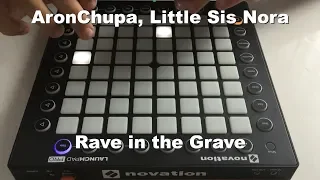 AronChupa, Little Sis Nora - Rave in the Grave (Launchpad Performance)