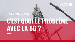 Santé, environnement, nouveaux usages : c’est quoi le problème avec la 5G ?