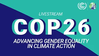 COP26: Advancing Gender Equality in Climate Action