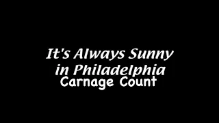 It’s Always Sunny in Philadelphia Season 5 (2010) Carnage Count