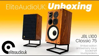 Unboxing Feature—JBL L100 Classic 75 Loudspeakers