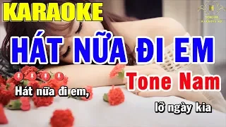 Karaoke Hát Nữa Đi Em Tone Nam Nhạc Sống | Trọng Hiếu