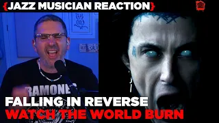 Jazz Musician REACTS | Falling In Reverse "Watch The World Burn" | MUSIC SHED EP331