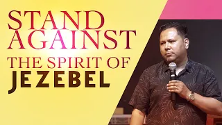 Stand against the spirit of jezebel // Silvanus Tamang // Joshua cell